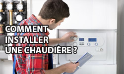 Installer une chaudière