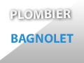 Plombier Bagnolet à votre disposition