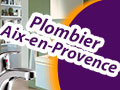 Plombier Aix-en-Provence à votre écoute