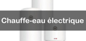 chauffe eau électrique