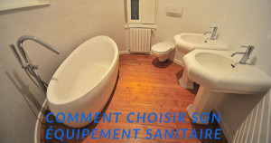 Choisir son équipement sanitaire
