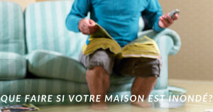 Premiers gestes en cas de maison inondée