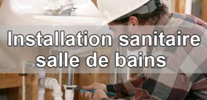 Installation d'un sanitaire