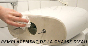Le remplacement d'un chasse-eau