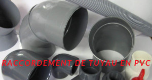 Faire un raccord tuyau PVC